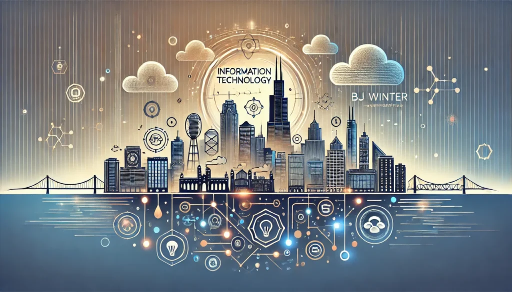 BJ Winter Information Technology Chicago Illinois: Innovating in the Heart of the Midwest