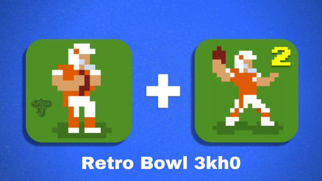 Retro Bowl 3kh0 - The Ultimate Guide for Beginners & Pros